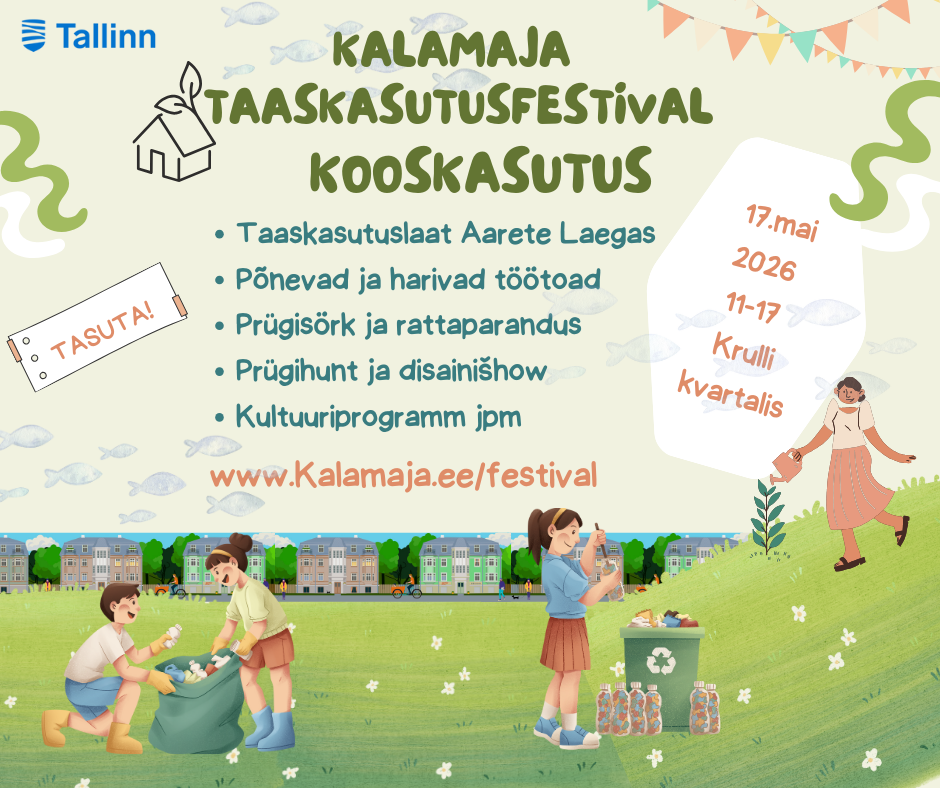 Kalamaja Taaskasutusfestival KoosKasutus pakub meeleolukaid ja harivaid tegevusi kogu perele, on Kalamaja kogukonna suursündmus, mis toimub Krulli kvartalis ja 